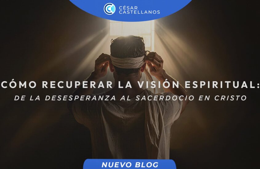 Como recuperar la visión espiritual